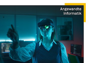 Angewandte Informatik - Bachelor of Science Angewandte Informatik - Bachelor of Science