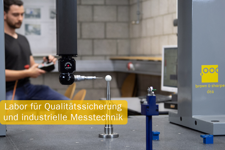 Labor für Qualitätssicherung und industrielle Messtechnik