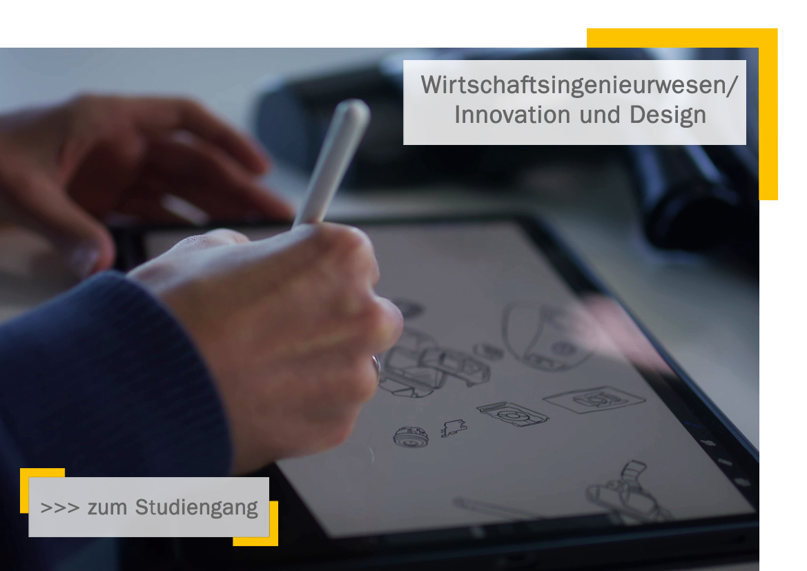 Wirtschaftsingenierwesen / Innovation und Design - Bachelor of Science