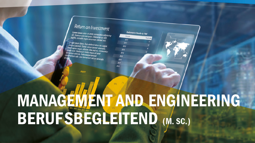 Jetzt bewerben für den berufsbegleitenden Master-Studiengang Management and Engineering