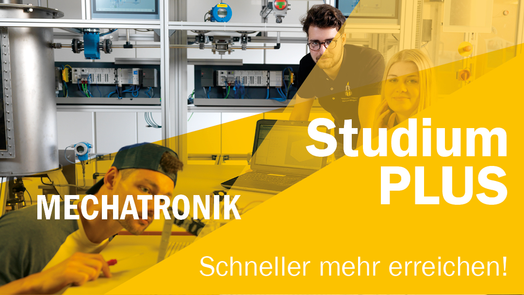 Jetzt informieren über das Angebot StudiumPLUS Mechatronik